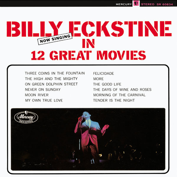 Billy Eckstine - Now Singing in 12 Great Movies Billy Eckstine - Now Singing in 12 Great Movies