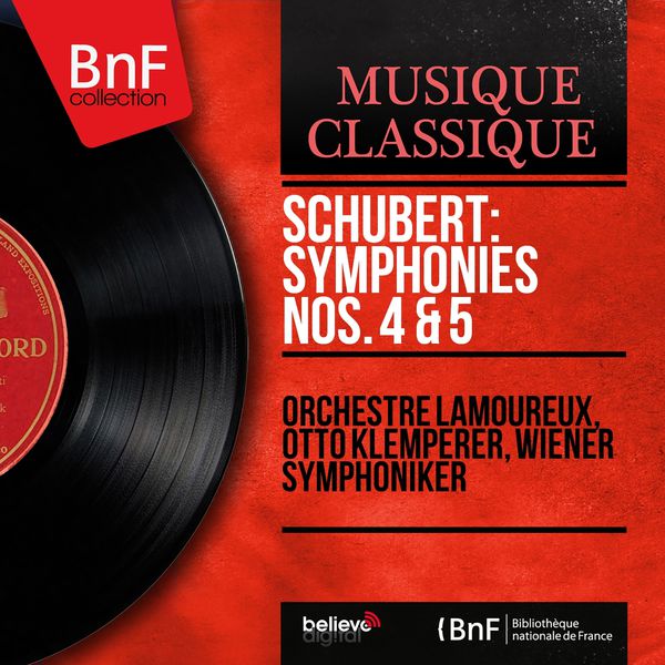 Orchestre Lamoureux - Schubert: Symphonies Nos. 4 & 5 (Mono Version) Orchestre Lamoureux - Schubert: Symphonies Nos. 4 & 5 (Mono Version)