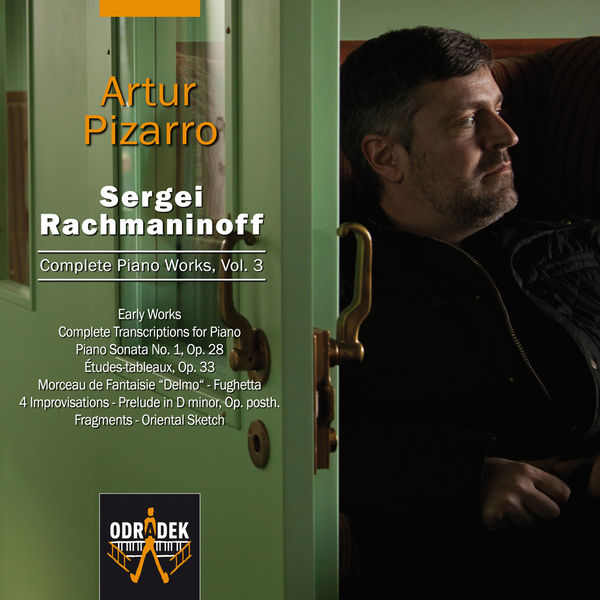 Artur Pizarro|Rachmaninoff - Complete Piano Works, Vol. 3 Artur Pizarro|Rachmaninoff - Complete Piano Works, Vol. 3