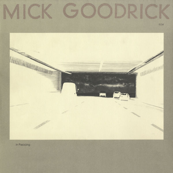 Mick Goodrick - In Pas(s)ing Mick Goodrick - In Pas(s)ing