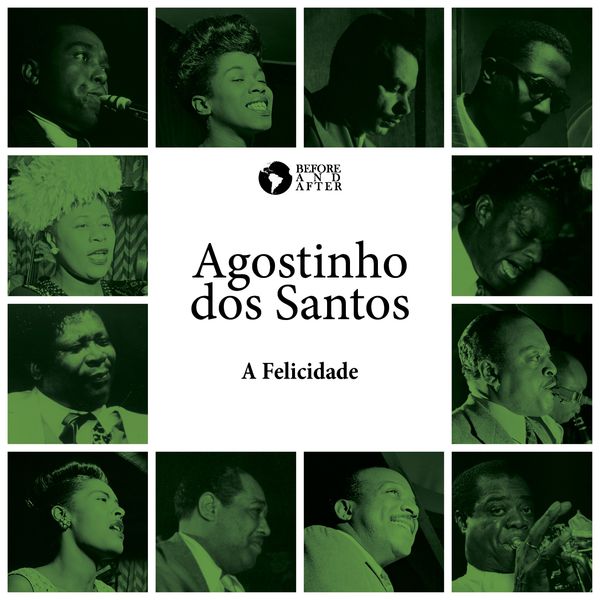Agostinho Dos Santos|A Felicidade Agostinho Dos Santos|A Felicidade