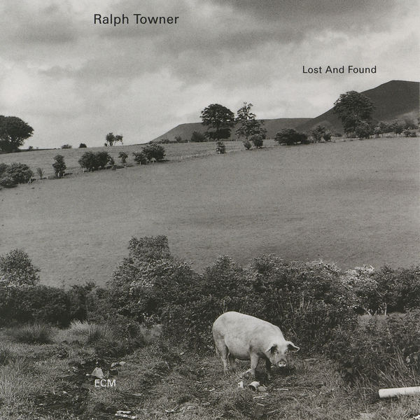 Ralph Towner - Lost And Found Ralph Towner - Lost And Found