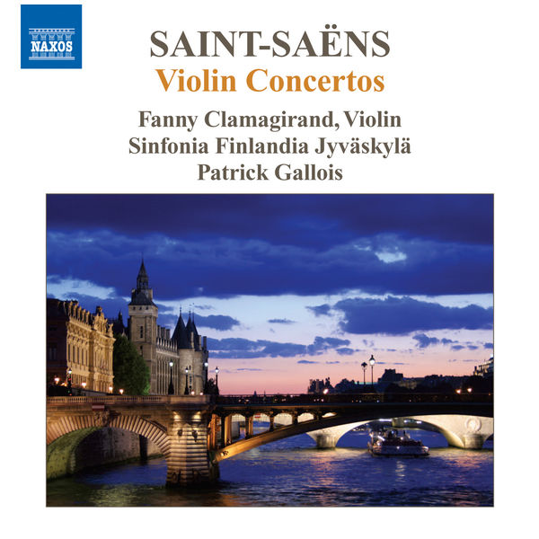 Fanny Clamagirand - Camille Saint-Saëns : Concertos pour violon Fanny Clamagirand - Camille Saint-Saëns : Concertos pour violon