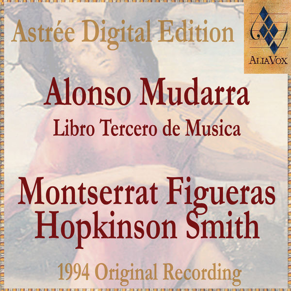 Montserrat Figueras - Alonso Mudarra: Libro Tercero De Musica En Cifras Y Canto Montserrat Figueras - Alonso Mudarra: Libro Tercero De Musica En Cifras Y Canto