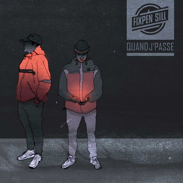 Fixpen Sill|Quand j'passe Fixpen Sill|Quand j'passe