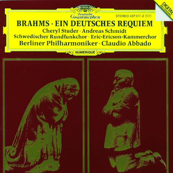Cheryl Studer - Brahms: Ein Deutsches Requiem Op.45 Cheryl Studer - Brahms: Ein Deutsches Requiem Op.45