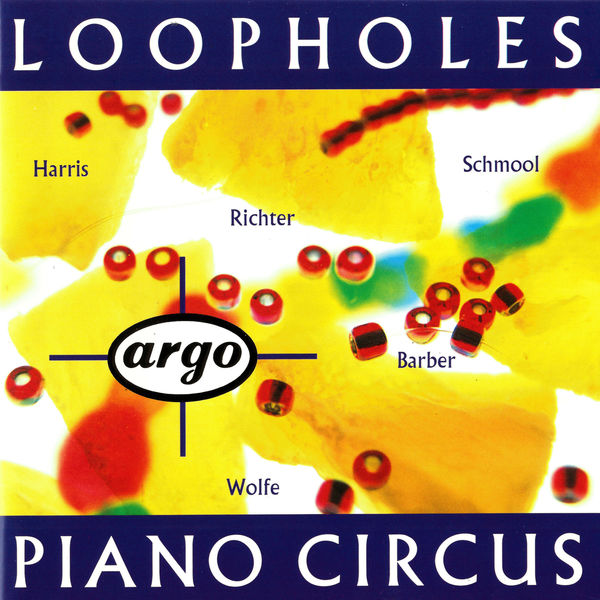 Piano Circus|Loopholes Piano Circus|Loopholes