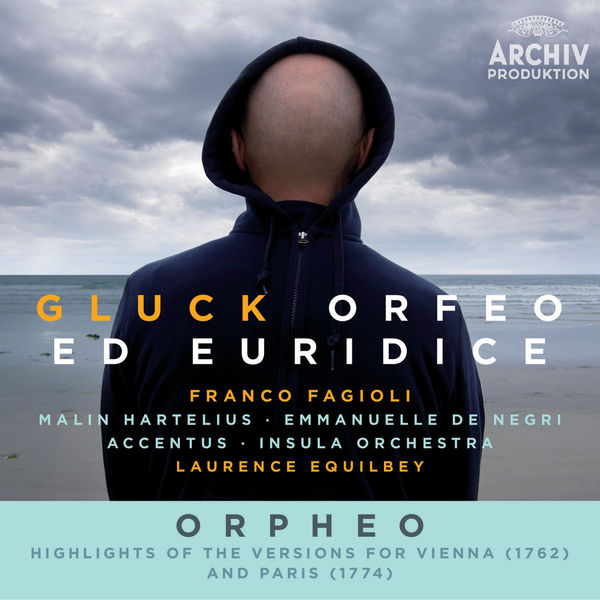 Franco Fagioli|Gluck: Orfeo ed Euridice / Orpheo - Highlights Of The Versions For Vienna (1762) And Paris (1774) (Live)