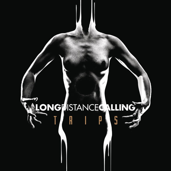 Long Distance Calling - TRIPS (Bonus Tracks Version) Long Distance Calling - TRIPS (Bonus Tracks Version)