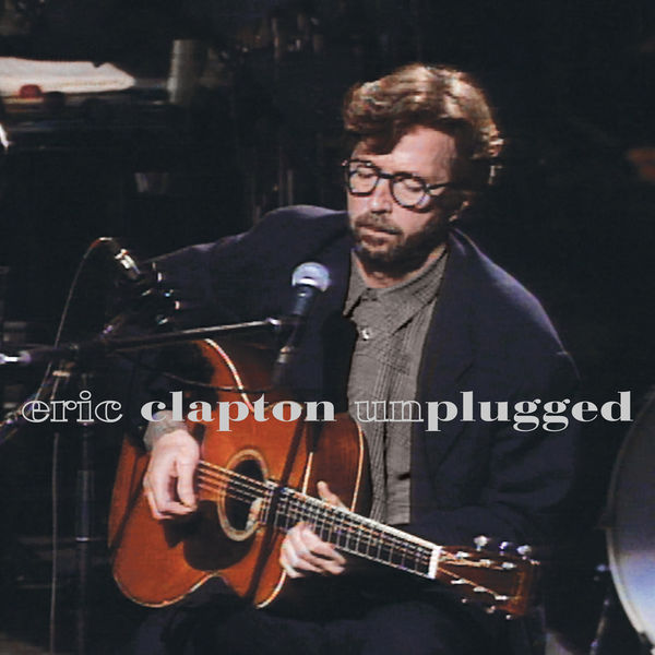 Eric Clapton - Unplugged (2013 Remaster) Eric Clapton - Unplugged (2013 Remaster)
