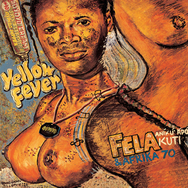 Fela Kuti - Yellow Fever Fela Kuti - Yellow Fever