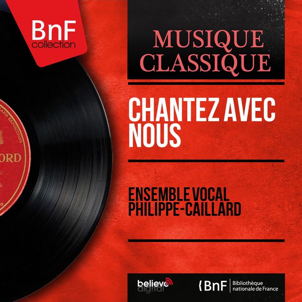 Ensemble vocal Philippe-Caillard - Chantez avec nous (Mono Version) Ensemble vocal Philippe-Caillard - Chantez avec nous (Mono Version)