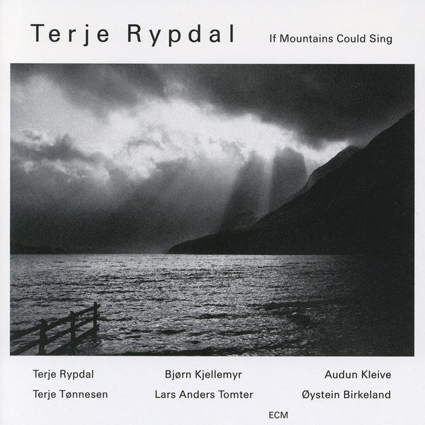 Terje Rypdal|If Mountains Could Sing Terje Rypdal|If Mountains Could Sing