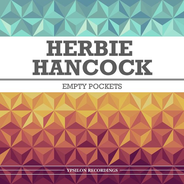 Empty Pockets, Herbie Hancock Qobuz
