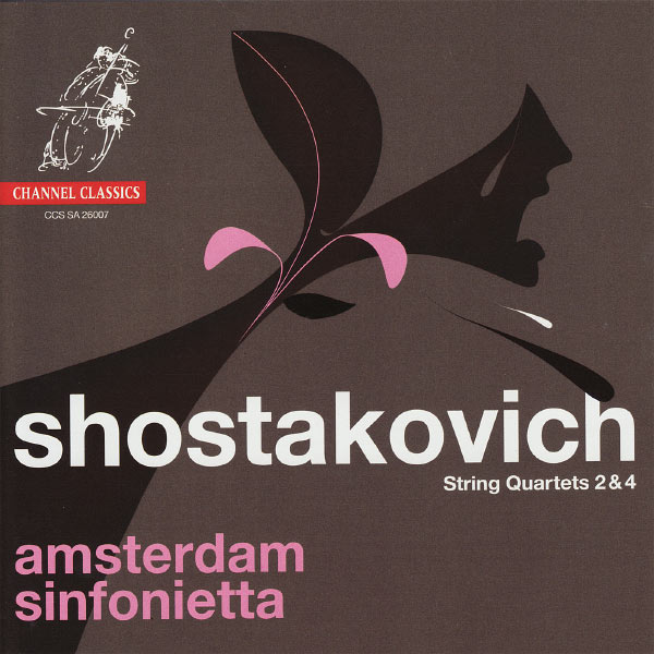 Amsterdam Sinfonietta - Shostakovich: String Quartets 2 & 4 Amsterdam Sinfonietta - Shostakovich: String Quartets 2 & 4