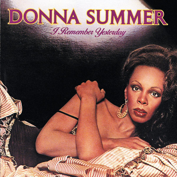 Donna Summer - I Remember Yesterday Donna Summer - I Remember Yesterday