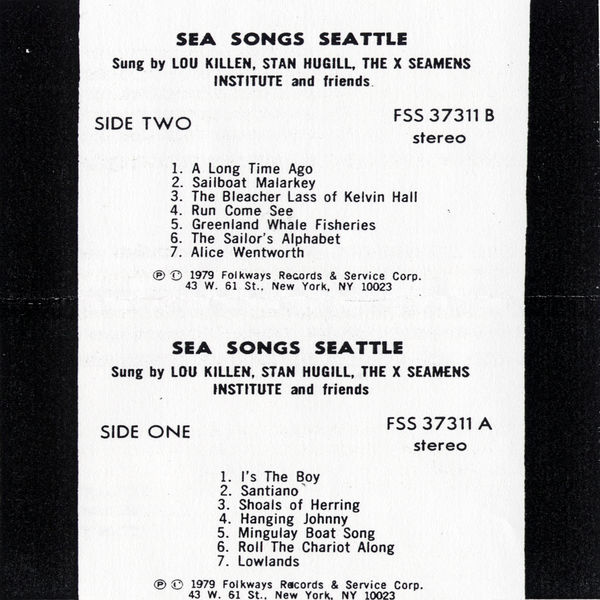 Louis Killen|Sea Songs Seattle: Sung by Lou Killen, Stan Hugill, The X-Seamens Institute and Friends Louis Killen|Sea Songs Seattle: Sung by Lou Killen, Stan Hugill, The X-Seamens Institute and Friends
