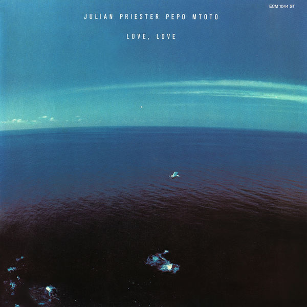 Julian Priester Pepo Mtoto - Love, Love Julian Priester Pepo Mtoto - Love, Love