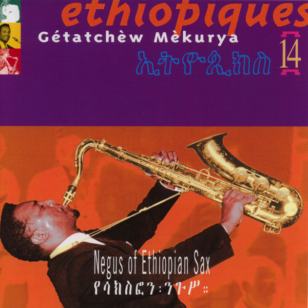 Getatchèw Mèkurya - Ethiopiques vol 14 (getachew mekurya) Getatchèw Mèkurya - Ethiopiques vol 14 (getachew mekurya)