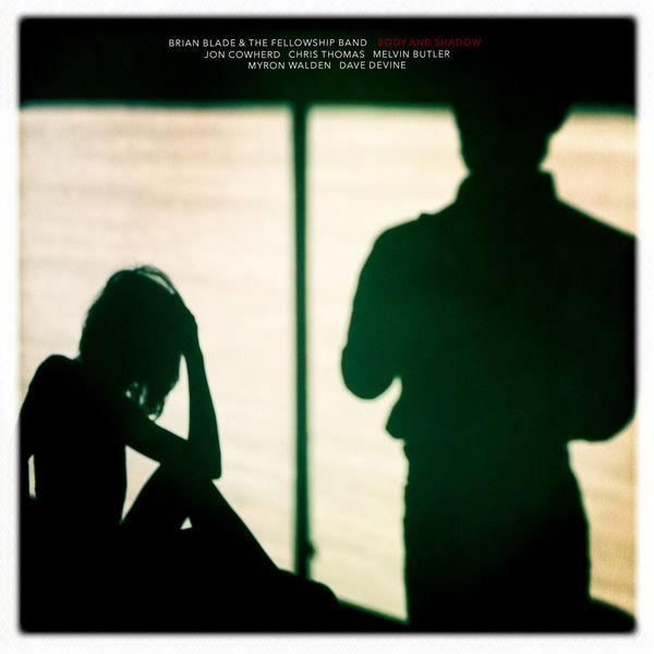 Brian Blade|Body And Shadow Brian Blade|Body And Shadow