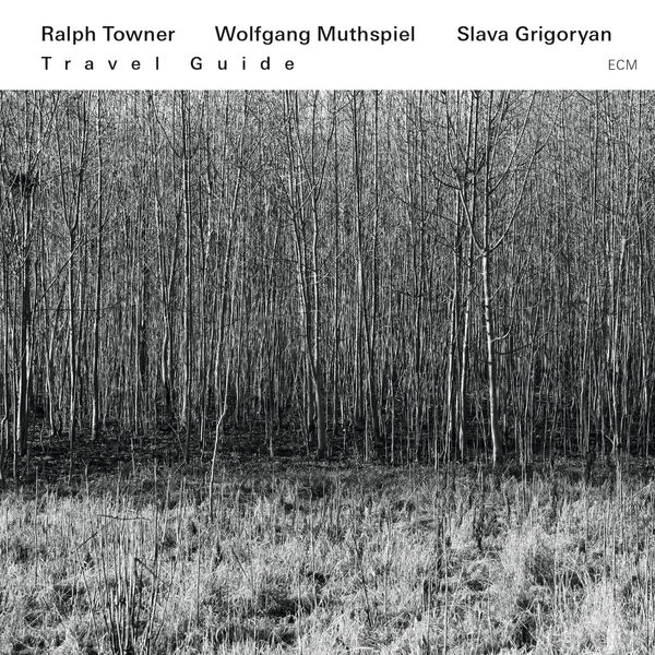 Ralph Towner - Travel Guide Ralph Towner - Travel Guide