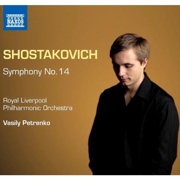 Alexander Vinogradov - Dmitry Shostakovich : Symphony No. 14 Alexander Vinogradov - Dmitry Shostakovich : Symphony No. 14