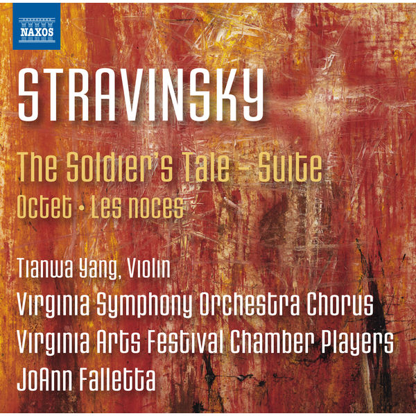 Tianwa Yang|Stravinsky: The Soldier's Tale Suite, Octet & Les noces