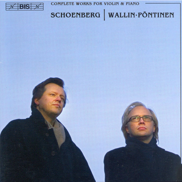Ulf Wallin - SCHOENBERG: Complete Works for Violin and Piano Ulf Wallin - SCHOENBERG: Complete Works for Violin and Piano