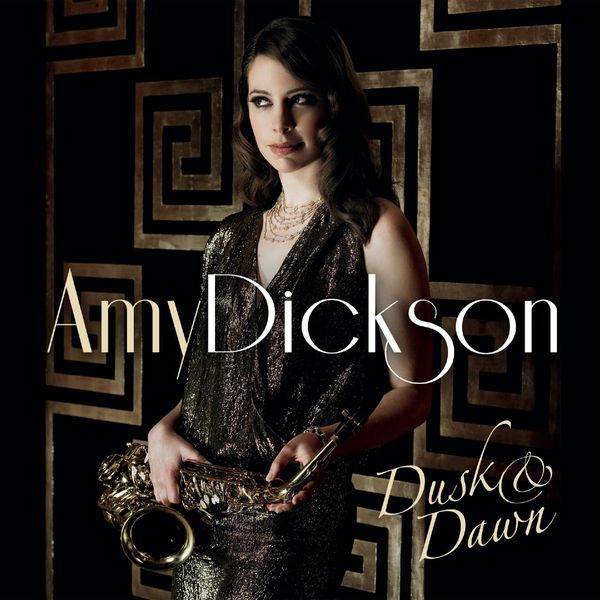 Amy Dickson|Dusk & Dawn (Special Edition)