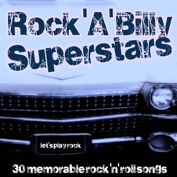 Various Artists - Rock 'A' Billy Superstars Various Artists - Rock 'A' Billy Superstars