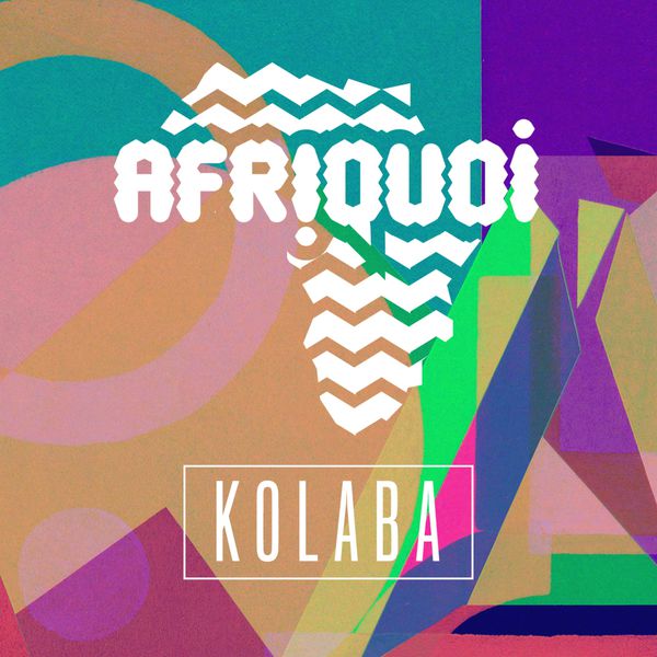 Afriquoi - Kolaba Afriquoi - Kolaba