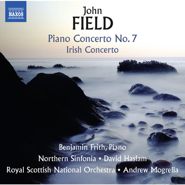 Benjamin Frith|Field: Piano Concertos Nos. 2 & 7 and Piano Sonata No. 4