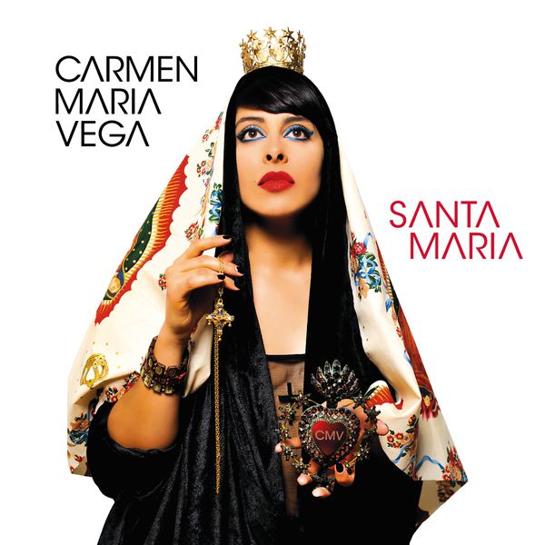 Carmen Maria Vega|Santa Maria Carmen Maria Vega|Santa Maria
