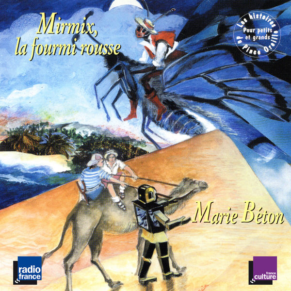 Various Artists|Mirmix, la fourmi rousse - Marie Béton (Collection Les histoires du Pince Oreille)