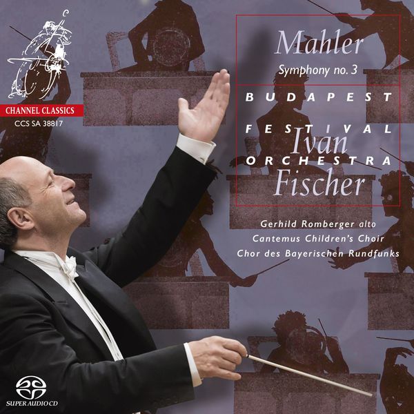 Iván Fischer|Mahler : Symphony No. 3 Iván Fischer|Mahler : Symphony No. 3