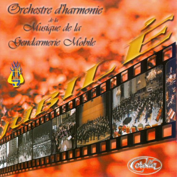 Musique De La Gendarmerie Mobile - Jubilé Musique De La Gendarmerie Mobile - Jubilé