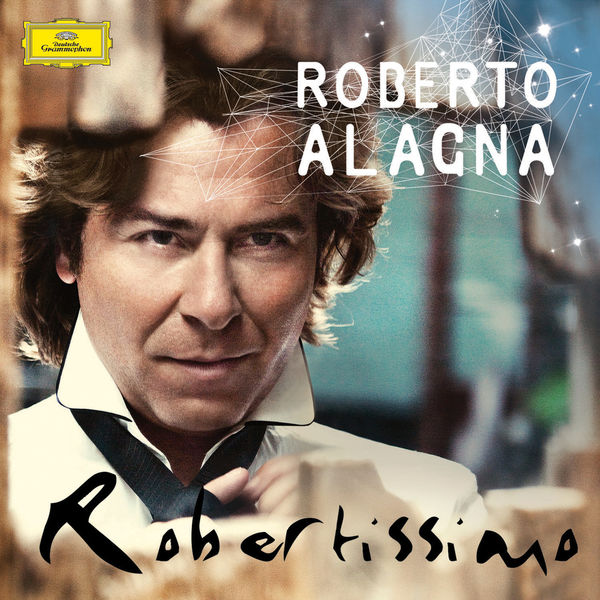 Roberto Alagna|Robertissimo Roberto Alagna|Robertissimo