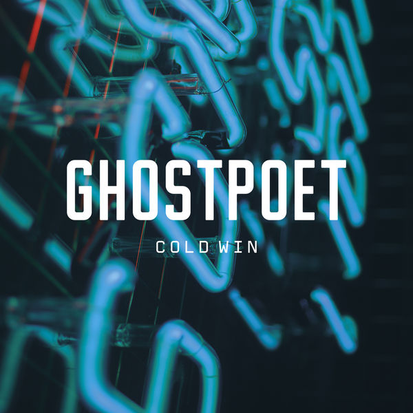 Ghostpoet - Cold Win Ghostpoet - Cold Win