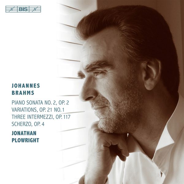 Jonathan Plowright - Johannes Brahms : Piano Works Jonathan Plowright - Johannes Brahms : Piano Works