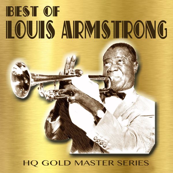 Louis Armstrong|Best of Louis Armstrong Louis Armstrong|Best of Louis Armstrong