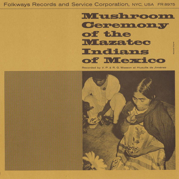 Various Artists|Mushroom Ceremony of the Mazatec Indians of Mexico