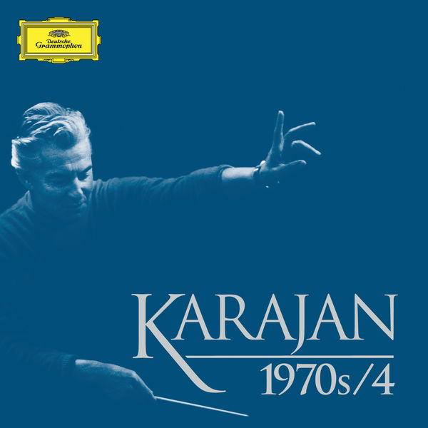 Herbert von Karajan - 1970s (Années 70 - Vol. 4) Herbert von Karajan - 1970s (Années 70 - Vol. 4)