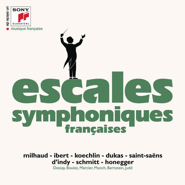 Various Artists|Escales symphoniques (Milhaud, Ibert, Dukas, d'Indy...)