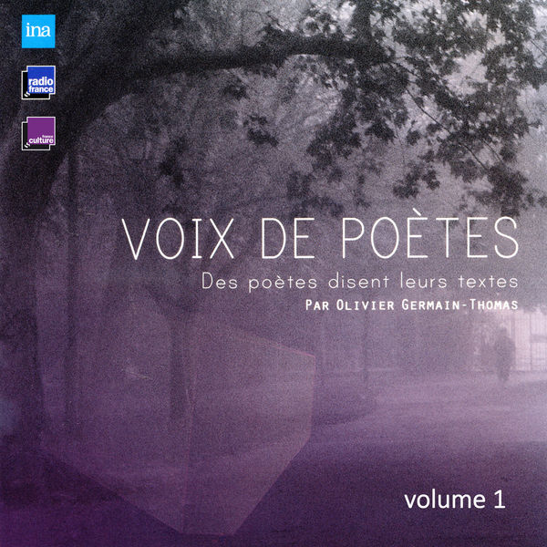 Olivier Germain-Thomas|Voix de poètes, Vol. 1 (Des poètes disent leurs textes)