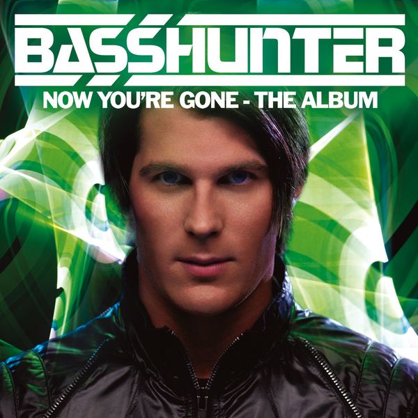 Basshunter|Now You're Gone - The Album (DeLuxe) Basshunter|Now You're Gone - The Album (DeLuxe)