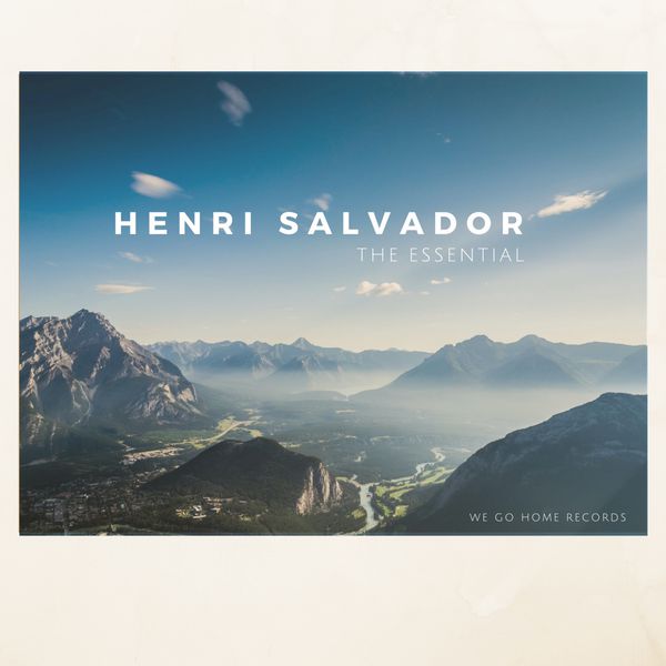 Henri Salvador - Henri Salvador: The Essential Henri Salvador - Henri Salvador: The Essential