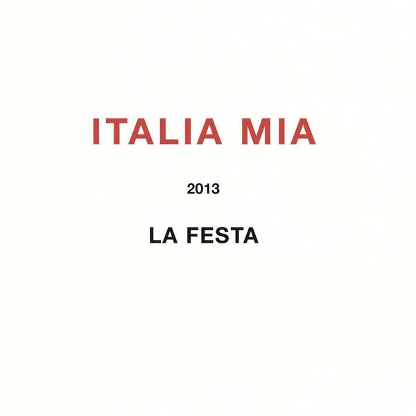 Various Artists - Italia Mia - La Festa 2013 Various Artists - Italia Mia - La Festa 2013