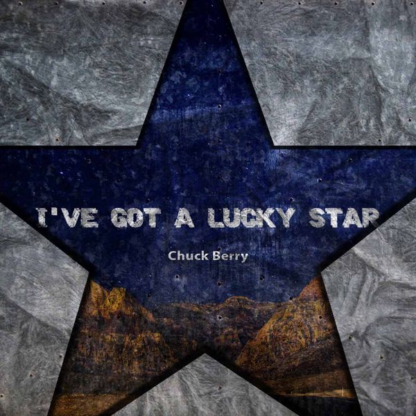 Chuck Berry - I've Got A Lucky Star Chuck Berry - I've Got A Lucky Star