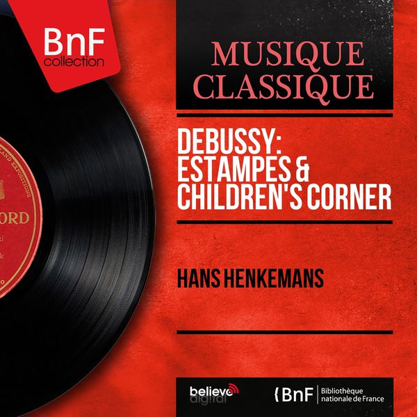 Hans Henkemans|Debussy: Estampes & Children's Corner (Mono Version)