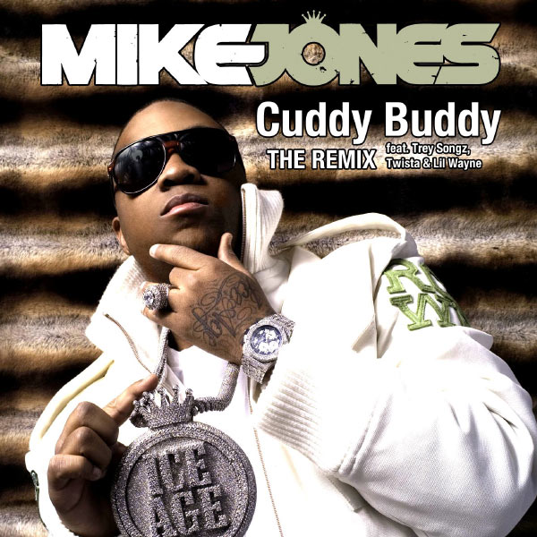 Mike Jones|Cuddy Buddy (feat. Trey Songz, Twista and Lil Wayne) (Remix)